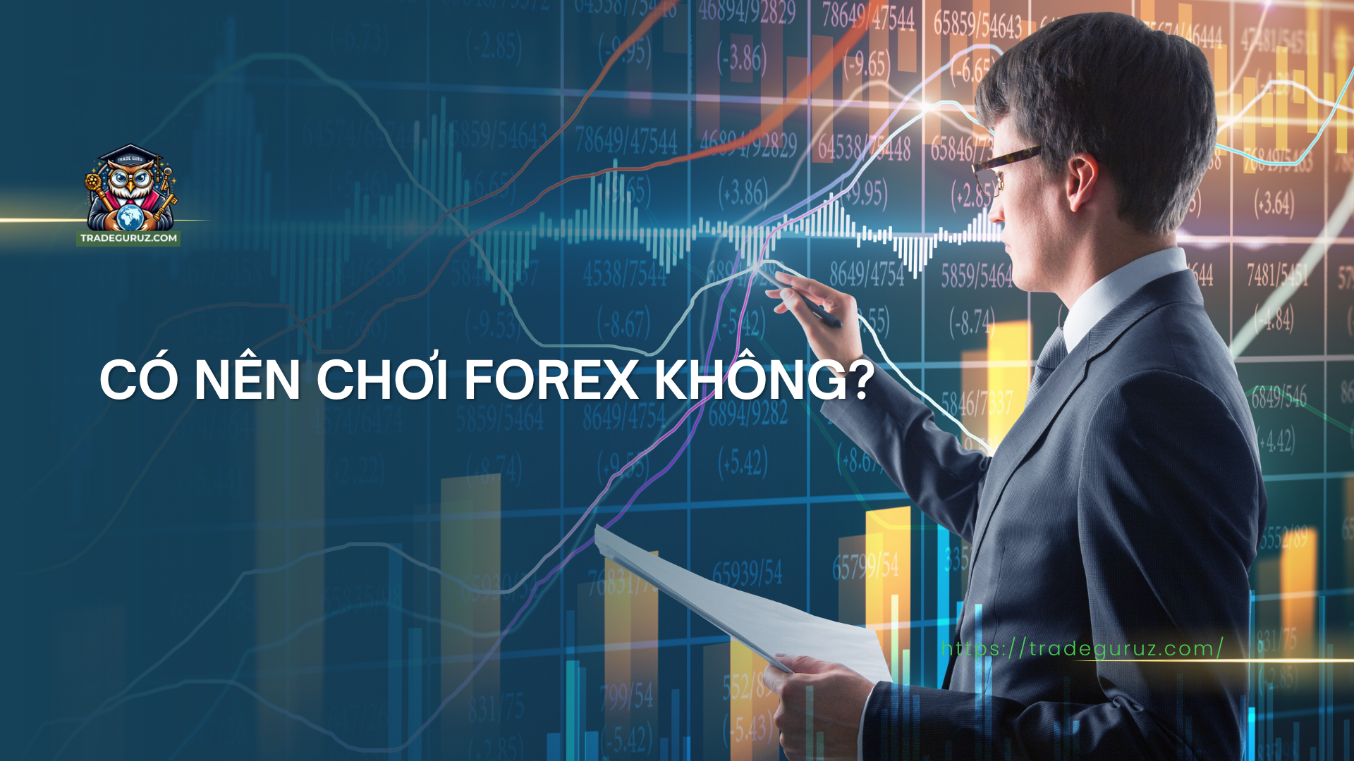 Có nên chơi forex không